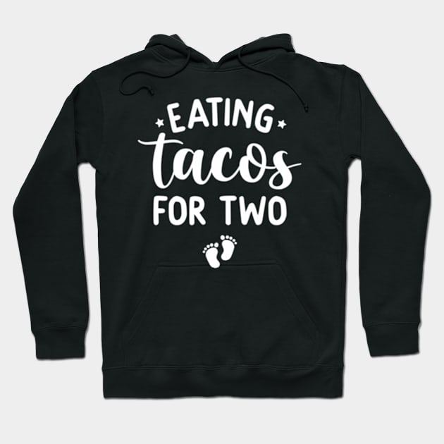 Eating Tacos For Two Pregnancy Announcet New Mom Hoodie by Sink-Lux